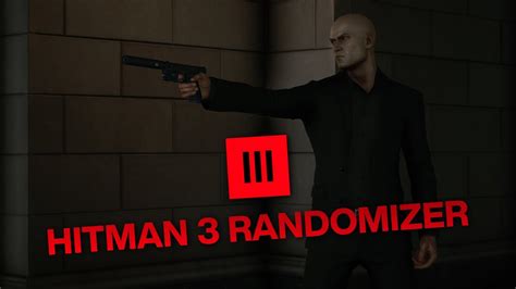 hitman 3 randomizer.